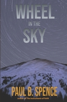 Wheel in the Sky (The Hand of Providence) 192992853X Book Cover