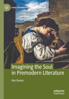 Imagining the Soul in Premodern Literature 3030663353 Book Cover