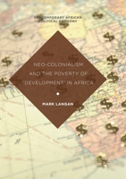 Neo-Colonialism and the Poverty of 'development' in Africa 3319864300 Book Cover