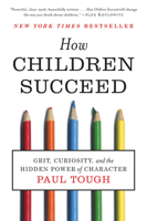 How Children Succeed: Grit, Curiosity, and the Hidden Power of Character 0547564651 Book Cover
