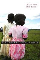 Saturday Is for Funerals 0674061837 Book Cover
