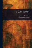 Mark Twain ... With photographs by A.L. Coburn. [With a bibliography.] 9356780404 Book Cover