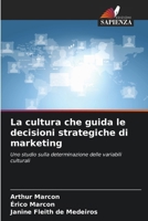 La cultura che guida le decisioni strategiche di marketing (Italian Edition) 6208164338 Book Cover