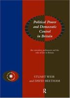 Political Power and Democratic Control in Britain: The Democratic Audit of the United Kingdom 0415096448 Book Cover