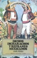 Dichos Dicharachos y Refranes Mexicanos 9681503619 Book Cover
