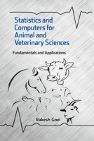 Statistics and Computers for Animal and Veterinary Sciences: Fundamentals and Applications 9358870001 Book Cover