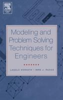 Modeling and Problem Solving Techniques for Engineers 012602250X Book Cover