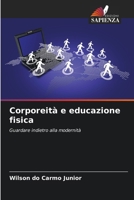 Corporeità e educazione fisica 620728593X Book Cover