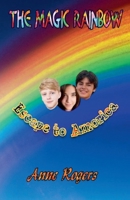 The Magic Rainbow Book One: Escape to Amorica B0FBNC3GFP Book Cover