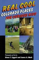 Real Cool Colorado Places for Curious Kids 1565792939 Book Cover