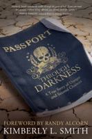 Passport Through Darkness: A True Story of Danger and Second Chances 143470212X Book Cover