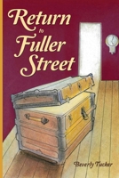 Return to Fuller Street 099928858X Book Cover