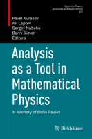 Analysis as a Tool in Mathematical Physics: In Memory of Boris Pavlov 3030315304 Book Cover
