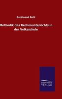 Methodik Des Rechenunterrichts in Der Volksschule 3846028444 Book Cover