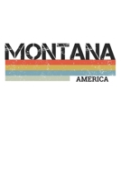Montana: Cool Vintage Retro Stripes Montana Notebook Composition Makes For A Nice Gift And Souvenir For Friends, Family And Visitors To The State Of Montana Writing Journal Or Diary Lined Journal Blan 1712607715 Book Cover