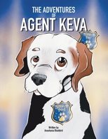 The Adventures of Agent Keva: Service Dog B0CMF89XQ3 Book Cover