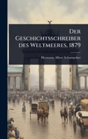 Der Geschichtsschreiber des Weltmeeres, 1879 (German Edition) 1024847543 Book Cover
