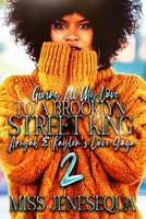 Giving All My Love To A Brooklyn Street King: Azryah & Kaylen's Love Saga 2 B09CGGV677 Book Cover