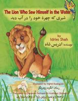 The Lion Who Saw Himself in the Water 1942698119 Book Cover