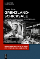 Grenzlandschicksale: Unternehmen Evakuieren in Deutschland Und Frankreich 1939/1940 3110588986 Book Cover