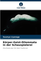 K�rper-Geist-Dilemmata in der Schauspielerei 6203375063 Book Cover