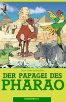 Der Papagei des Pharao 1984188518 Book Cover