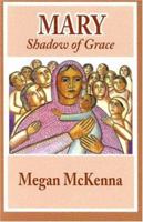 Mary: Shadow of Grace 088344996X Book Cover