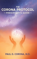 The Corona Protocol Prescriber's Guide B0GNJVN1HS Book Cover