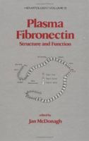 Plasma Fibronectin (Hematology Series, Vol 5) 0367451670 Book Cover