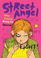 Street Angel: After School Kung Fu Special 1534302875 Book Cover