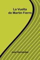 La Vuelta De Martín Fierro 9373057189 Book Cover
