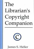 The Librarian's Copyright Companion 0837738725 Book Cover
