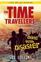 The Time Travellers' Date with Disaster 099433446X Book Cover