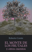 El Monte de los Frutales 9878611310 Book Cover