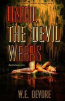 Until the Devil Weeps: A Clementine Toledano Mystery 1729273092 Book Cover