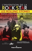 L'invention de la rock star: Les Rolling Stones dans l'imaginaire social (HR.PUL.QD PHILO) (French Edition) 2705673385 Book Cover