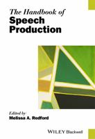 The Handbook of Speech Production 1119029147 Book Cover