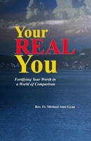 Your Real You: Fortifying Your Worth in a World of Comparison B0GNCV5XFW Book Cover