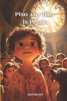 Pino and Tino in Puglia (Family Travel) B0FMRSHNZ8 Book Cover