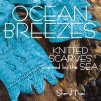 Ocean Breezes: Knitted Scarves Inspired by the Sea 1564778010 Book Cover