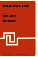 Dynamic Spatial Models (NATO Science Series D: (closed)) 9028627219 Book Cover