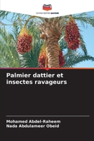 Palmier dattier et insectes ravageurs (French Edition) 6208360412 Book Cover