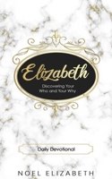 ELIZABETH: Establishing Your Identity in Christ B0948MX32T Book Cover