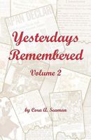 Yesterdays Remembered Vol. II 1424328276 Book Cover