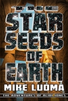 The Star Seeds of Earth B0892678RY Book Cover