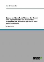Schule Und Gewalt in 'Nicht Chicago. Nicht Hier.' Von Kirsten Boie 3638672808 Book Cover