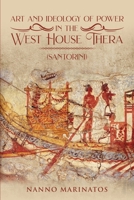 Art and Ideology of Power in the West House Thera 1970749369 Book Cover