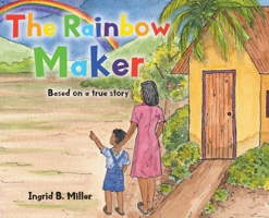 The Rainbow Maker B0HD93GBTX Book Cover