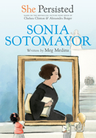 She Persisted: Sonia Sotomayor 059311602X Book Cover