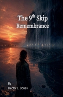 The 9th Skip: Remembrance (Misty Falls Lake) 197201207X Book Cover